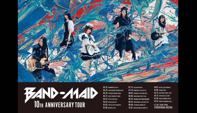 BAND-MAID10周年記念ツアー開催 ファイナルは横浜アリーナ！5月・8月は
